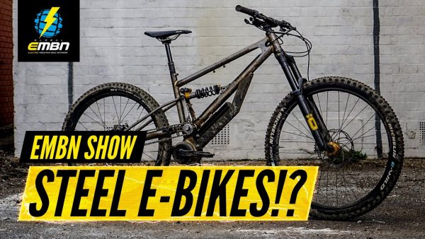 a video thumbnail titled "embn show: steel E-Bikes!?